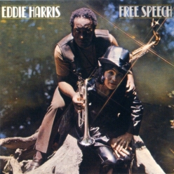 Eddie Harris - Free Speech